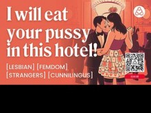 ASMR Lesbian Audio Porn: Dominant Stranger folla su submarino en la habitación del hotel - Fingering y coño lamiendo
