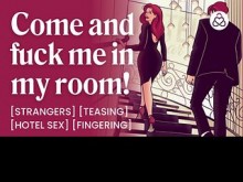 ASMR Audio Porn: Un extraño sexy te folla en una habitación de hotel - Provocaciones y dedos - Historia de audio erótica para mujeres