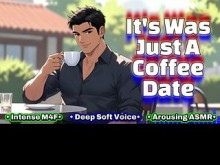 [M4F] Fue solo una cita para tomar café [Voz profunda y sexy] [ASMR erótico] [Audio de sonido envolvente profesional]
