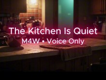 La cocina está en silencio M4W • Solo voz