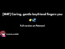 Novio gentil y cariñoso te toca ???????? [ASMR] [M4F] [JOI femenino]