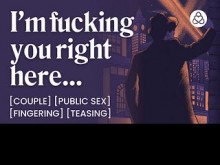 ASMR Audio Porn: Follando a la chica del jefe de la mafia en público - Extraños, burlas y juegos con los dedos - Historia erótica en audio para mujeres