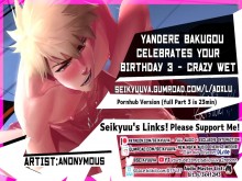 Parte 3 (My Hero Academia) La CALIENTE FOLLADA DE CUMPLEAÑOS de papá Bakugou - CRAZY WET